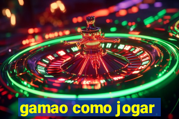 gamao como jogar