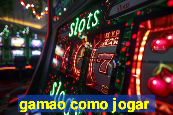 gamao como jogar