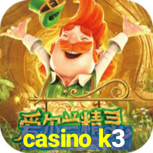 casino k3