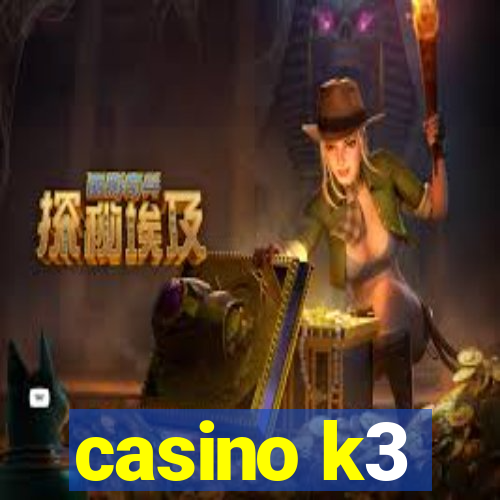 casino k3