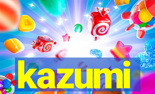 kazumi