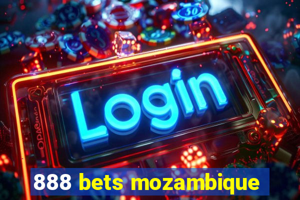 888 bets mozambique