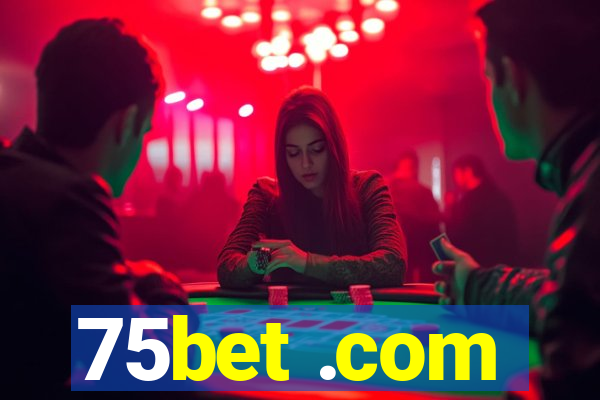 75bet .com