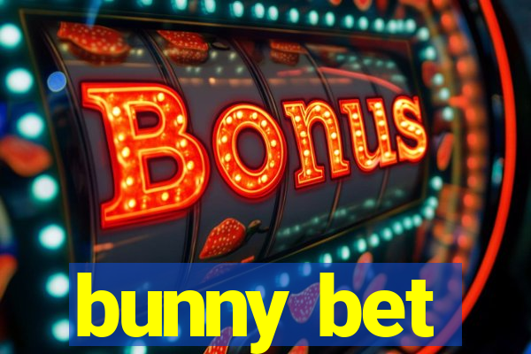 bunny bet