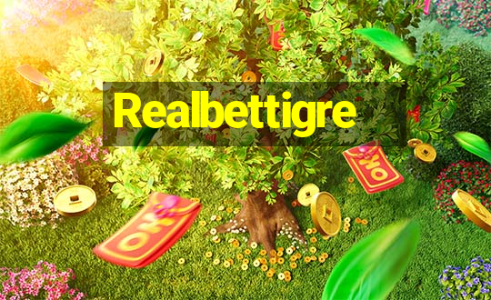 Realbettigre