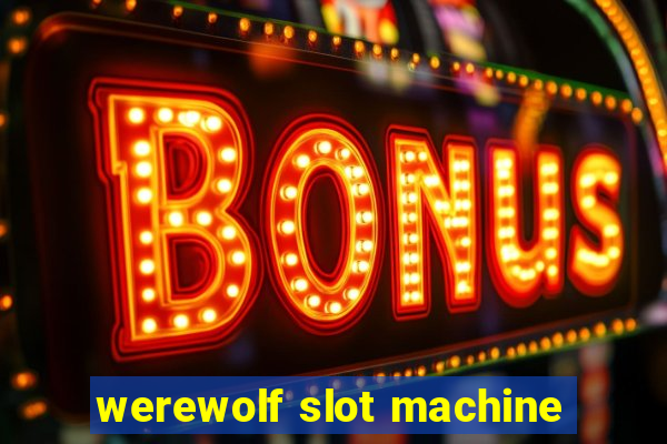 werewolf slot machine