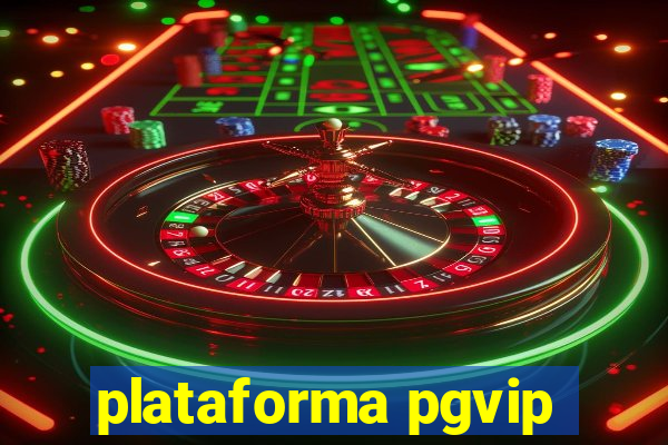 plataforma pgvip