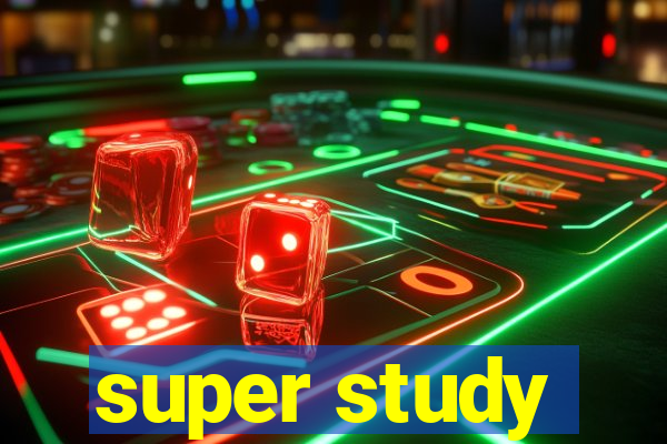 super study