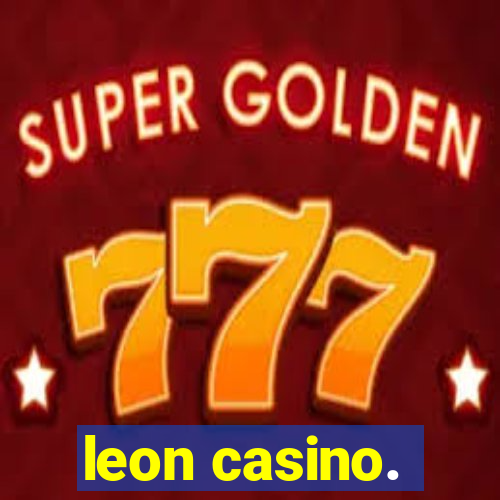 leon casino.