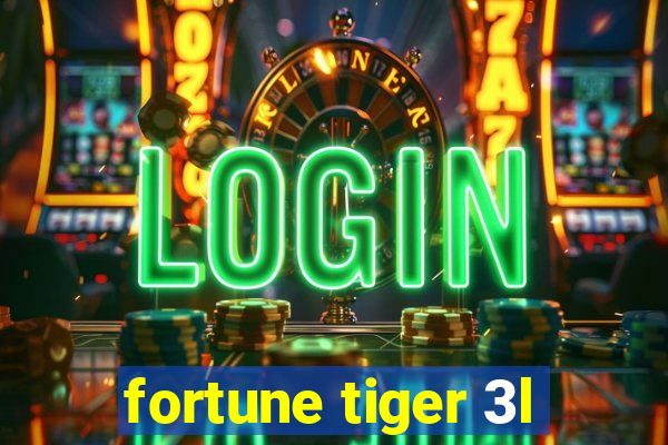 fortune tiger 3l