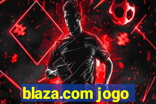 blaza.com jogo