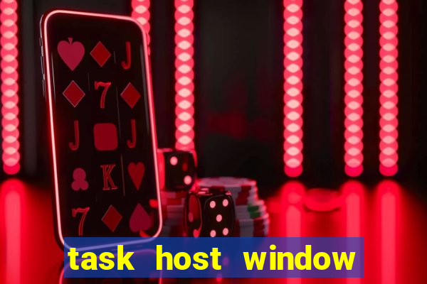 task host window que es