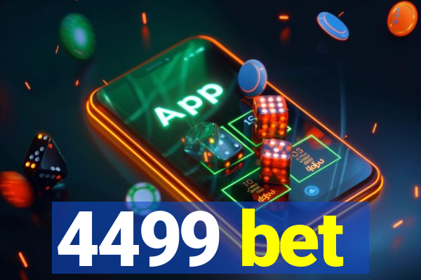 4499 bet