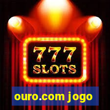 ouro.com jogo