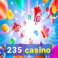 235 casino