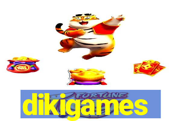 dikigames