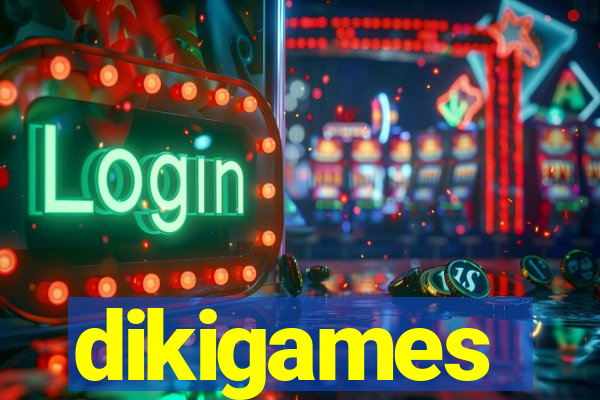 dikigames