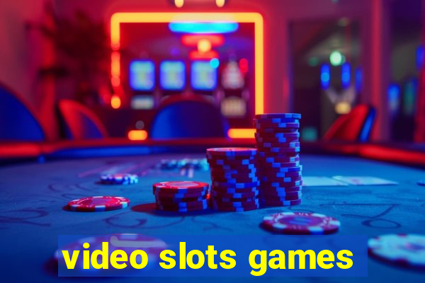 video slots games