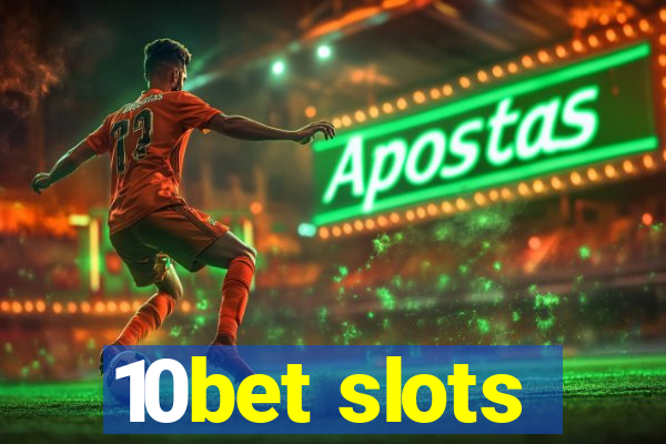 10bet slots