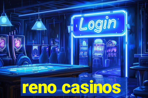 reno casinos