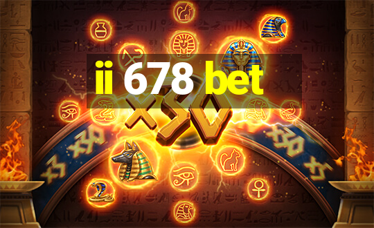 ii 678 bet