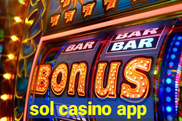 sol casino app