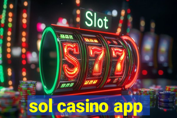 sol casino app