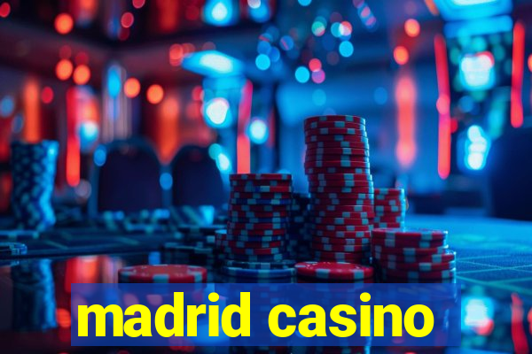 madrid casino