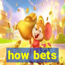 how bets