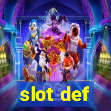 slot def