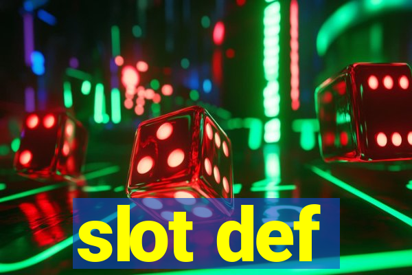 slot def