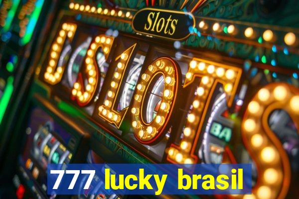 777 lucky brasil