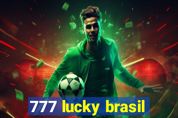 777 lucky brasil