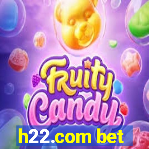 h22.com bet