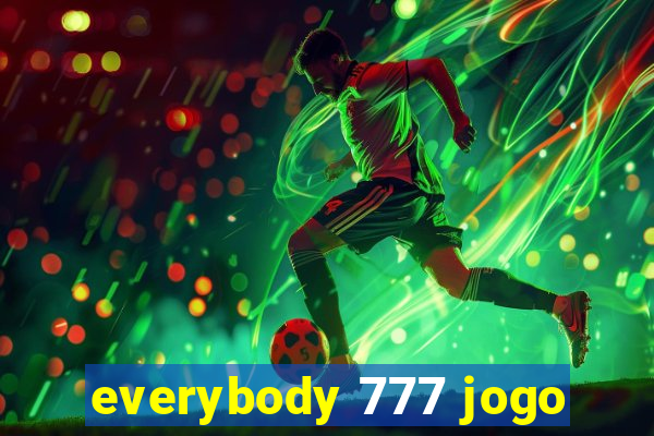 everybody 777 jogo