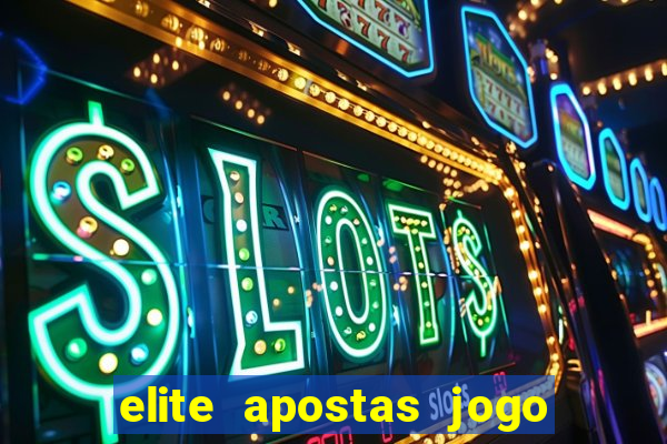 elite apostas jogo do bicho