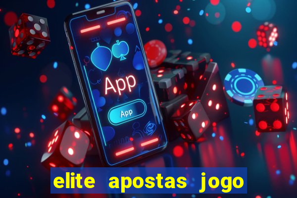 elite apostas jogo do bicho