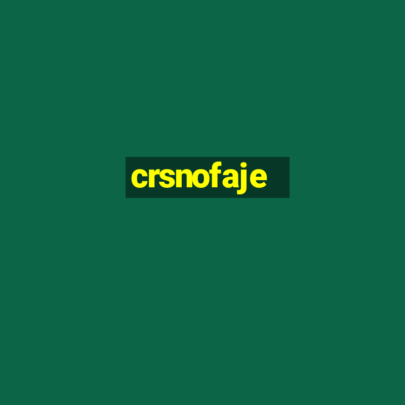 crsnofaje