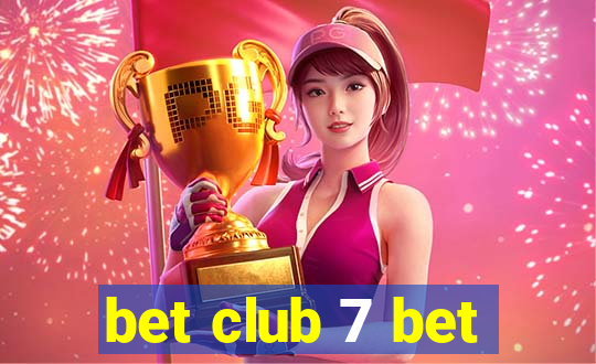 bet club 7 bet