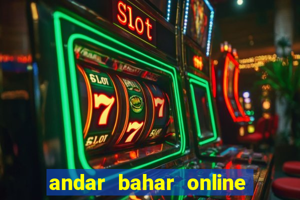 andar bahar online real cash game