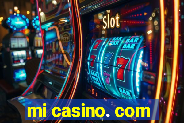 mi casino. com