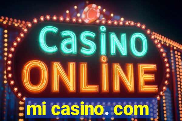 mi casino. com