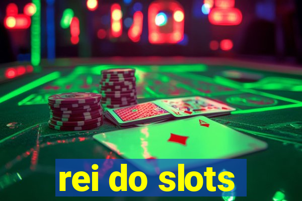 rei do slots