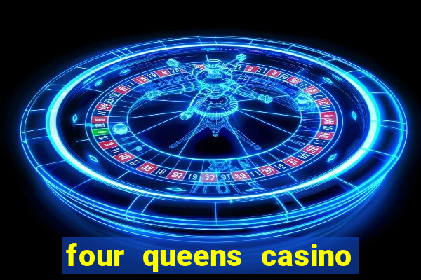 four queens casino las vegas nevada