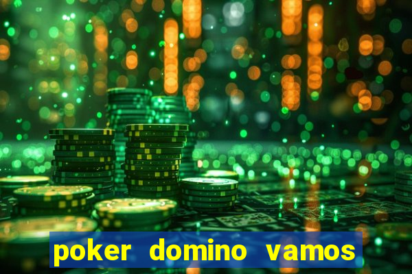 poker domino vamos penghasil uang