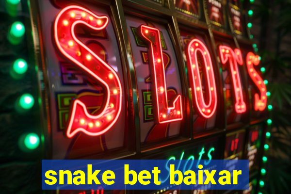 snake bet baixar