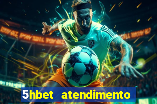 5hbet atendimento ao Cliente