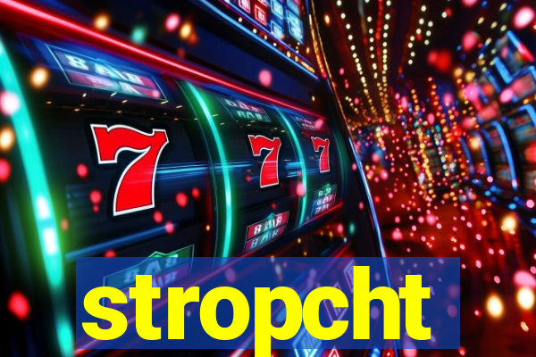 stropcht