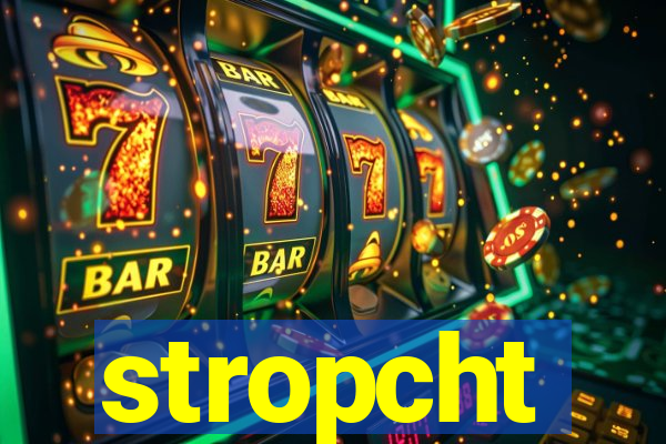 stropcht