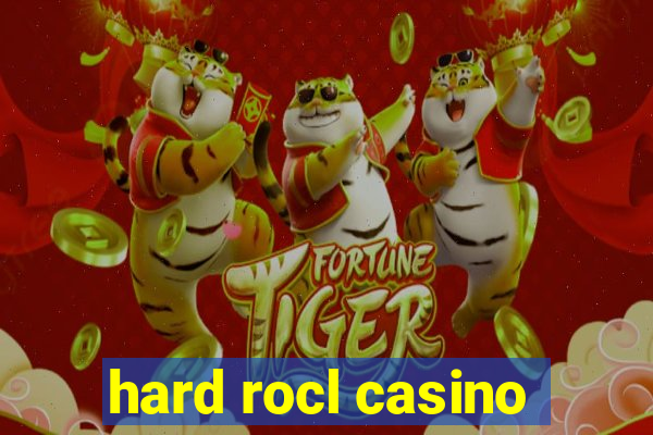 hard rocl casino